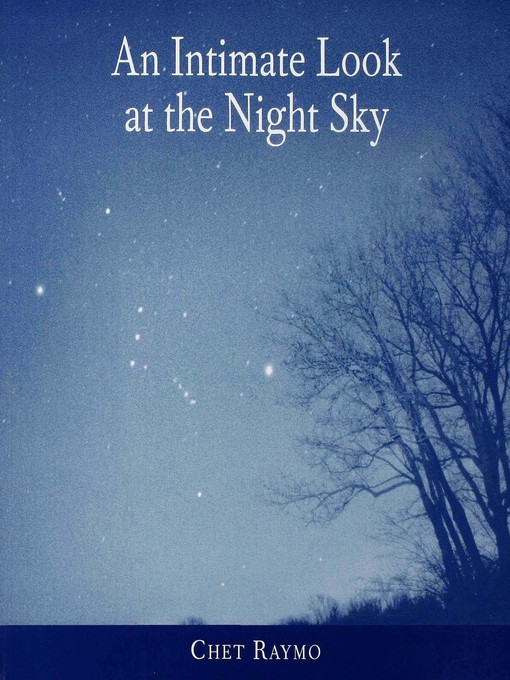 Title details for An Intimate Look at the Night Sky by Chet Raymo - Available